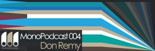 [MNP 004] Don Remy – MonoPodcast 004