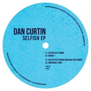 Dan Curtin regresa con Selfish EP