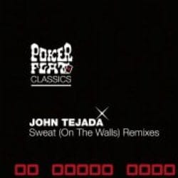 Review Yourself:John Tejada Sweat (On The Walls) / The Remixes