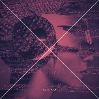 REVIEW: Julixo – X Dub EP (Incl. Merino remix) [Woods N Bass 012]