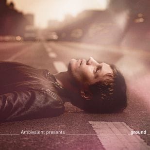Ambivalent presenta Ground