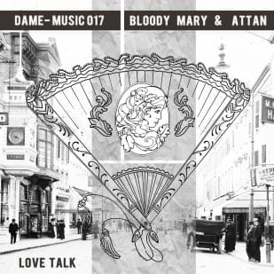 Bloody Mary & Attan – Love Talk