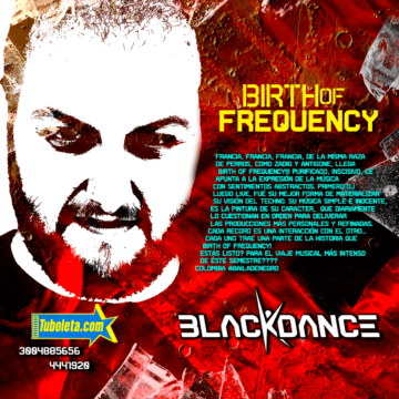 BIRTH OF FREQUENCY en el BLACKDANCE ＦＥＳＴＩＶＡＬ