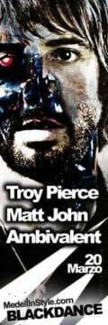 HOY por fin!! BLACKDANCE @ Forum [Troy Pierce + Ambivalent + Matt John] Últimas boletas a $35.000 – 4447179