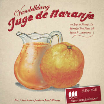 FREE DOWNLOAD – [MNF 008] Vandelklang – Jugo De Naranjo