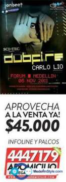 Hoyyy DUBFIRE Y CARLO LIO! @ Forum – Tickets 55.000 – LLAMA YA! [ ADOMICILIO 4447179 ] ( Van a subir de precio en Taquilla ) El evento más esperado del 2011