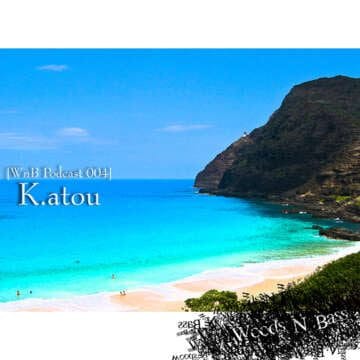 WnB Podcast 004: K.atou