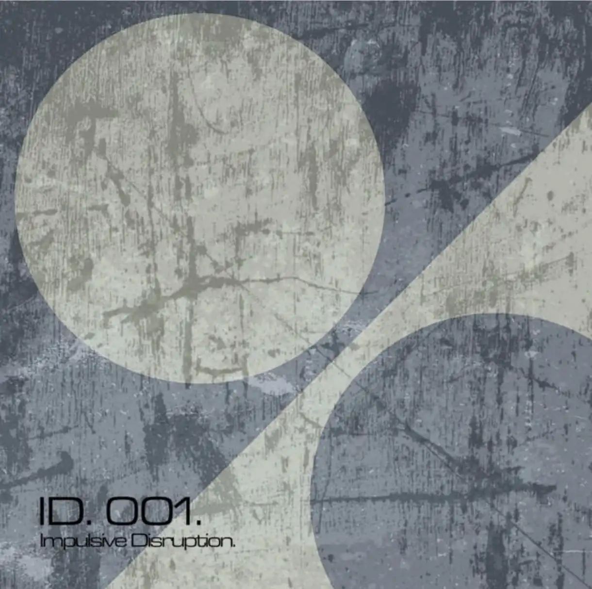 Impulsive Disruption – ID.001