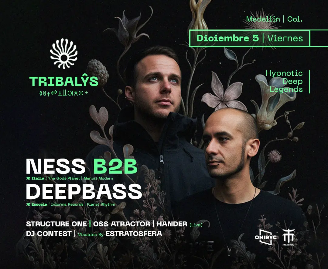 ESTE VIERNES 5 DE DICIEMBRE: Deepbass debuta en Medellín y Ness regresa para un B2B histórico en la tercera edición de Tribalys