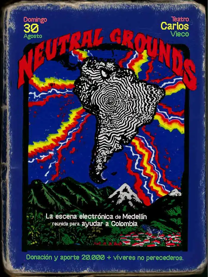 Neutral Grounds: Escena electrónica de Medellín se une en jornada solidaria en el Teatro Carlos Vieco DOM.30.AGO
