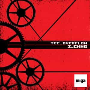 Tec Overflow – I chng, Nuevo Release de Miga