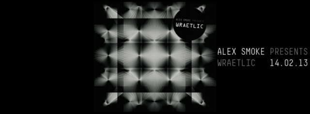 Alex Smoke presenta Wraetlic