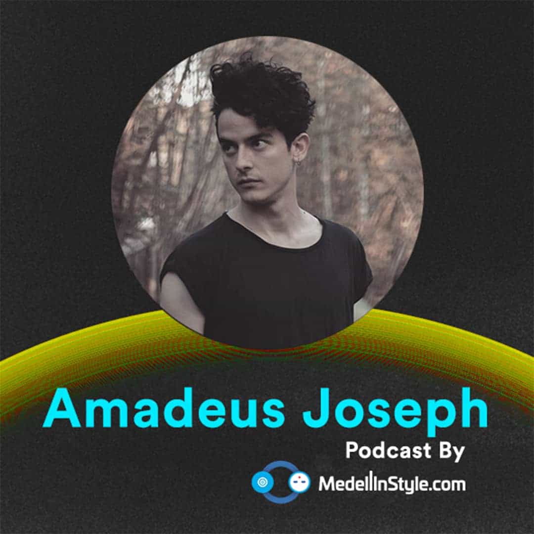 Amadeus Joseph / MedellinStyle.com Podcast 048