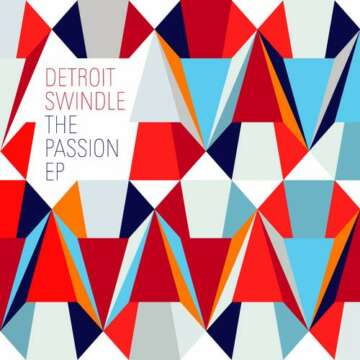 Detroit Swindle y The Passion EP