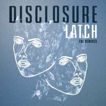 Disclosure y su nuevo EP “Latch”