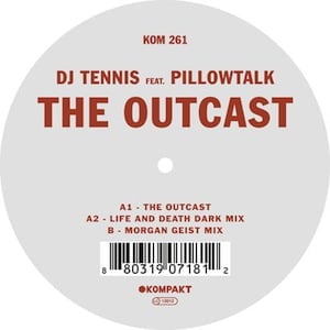 DJ Tennis “The Outcast” feat. Pillowtalk