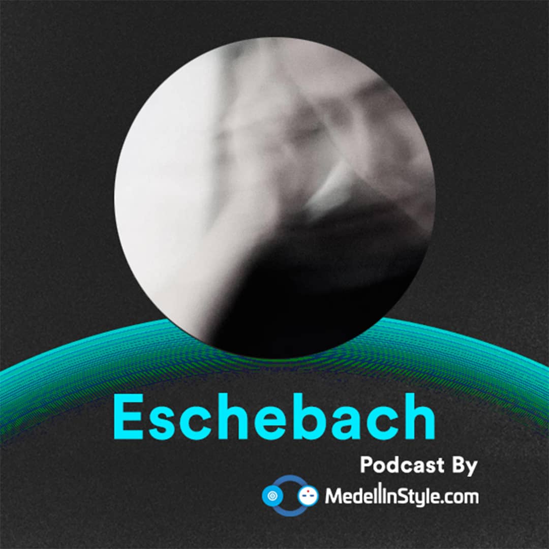 Eschebach (Vinyl Set) / MedellinStyle.com Podcast 033