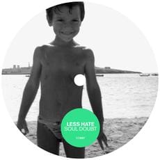 Less Hate – Soul Doubt