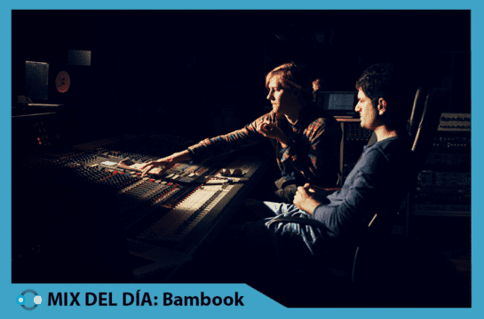 MIX DEL DÍA: Bambook – Get Physical Radio – Tunnel FM