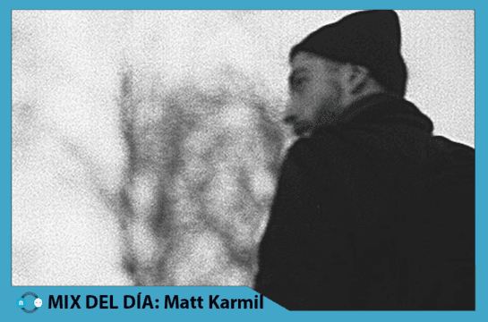 MIX DEL DÍA: Matt Karmil – Kompatk Advent Drop