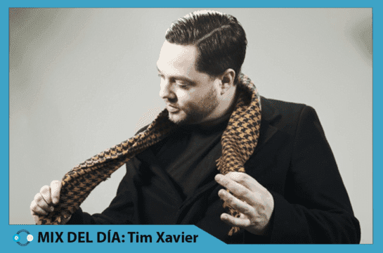 MIX DEL DÍA: Tim Xavier – Wiggle Factor FORM – N Atlanta