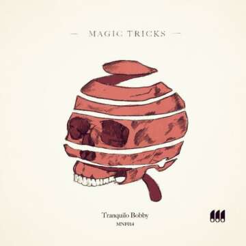 Monofonicos presenta MNF014 Tranquilo Bobby – Magic Tricks