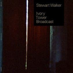 Stewart Walker presenta su nuevo album Ivory Tower Broadcast