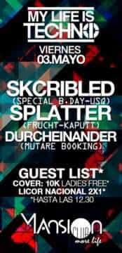 My Life Is Techno presenta: Splatter + Skcribled + Durcheinander