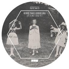 George Paar & Giorgio Gigli – Life Is Not Dead Yet