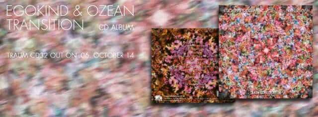 Traum presenta el nuevo album de Egokind & Ozean llamado Transition