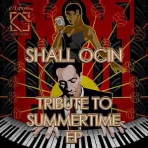 Shall Ocin – “Tribute to summertime EP”