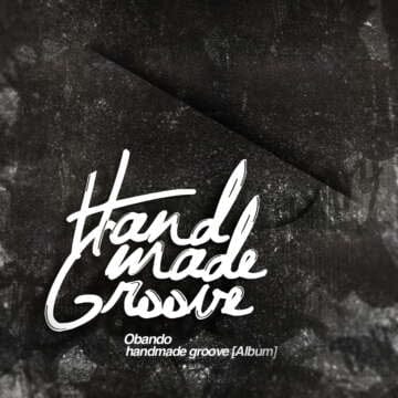 Obando – Handmade Groove Album PREVIEW : From Colombia to the World :) Available on may 6th.