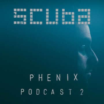 Scuba – Phenix Podcast 2