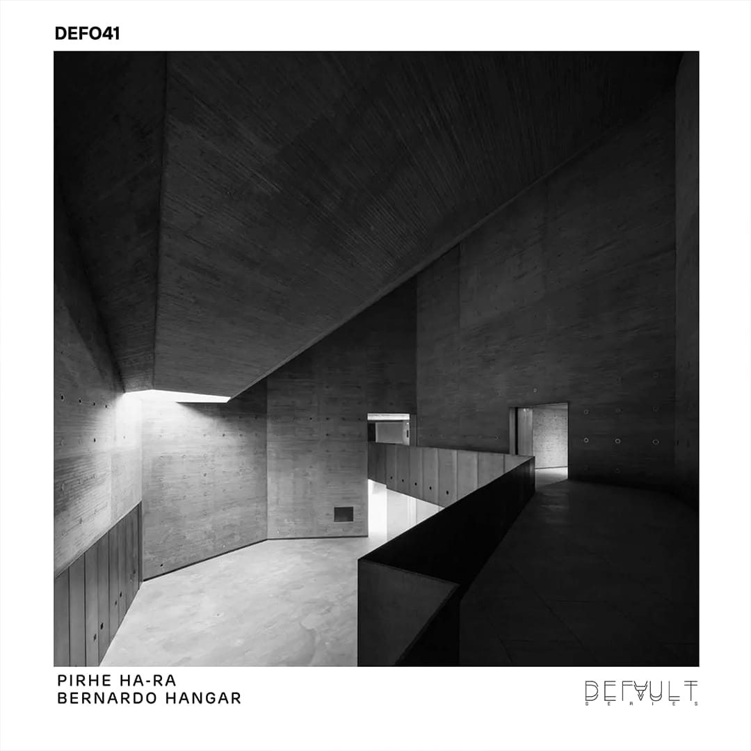 Default Series presneta el debut de Bernardo Hangar con 'PIRHE HA-RA EP'