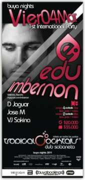 Edu Imbernon (España) Viernes 4 de Marzo Tropical Cocktails de Sabaneta