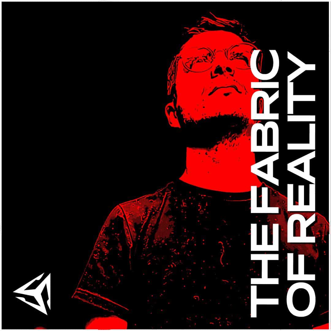 The Fabric Of Reality / MedellinStyle.com Podcast 079