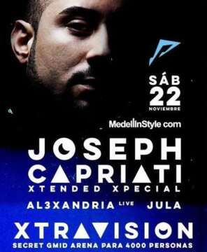 X T R Λ V I S I O N – JOSEPH CAPRIATI – NOVIEMBRE 22 @ TICKETS A 60.000
