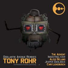 Tony Rohr – Oddlantik Adventure remixes en el sello H-productions de Cari Lekebusch, con remezclas de Alexi Delano, Cari, The Advent entre otros.