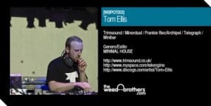 Mp3 Special: Tom Ellis – The Weed Brothers POTcast 003