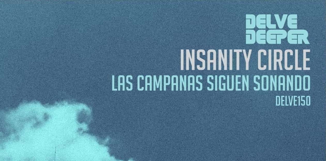 Las Campanas Siguen Sonando, álbum debut de INSANITY CIRCLE