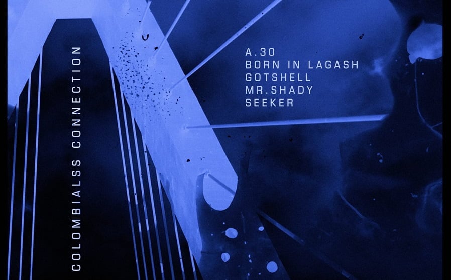 COLOMBIALSS CONNECTION reúne a Born In Lagash, A.30, Gotshell, Mr. Shady y Seeker en un V/A