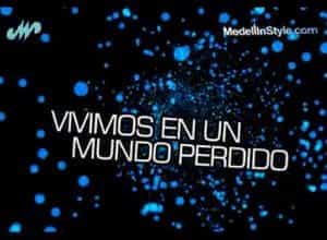 VIVIMOS EN UN MUNDO PERDIDO – MedellinStyle.com®