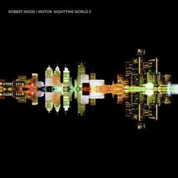 Escucha online el nuevo album de Robert Hood – Motor: Nighttime World 3