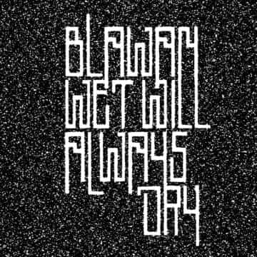 Un verdadero techno asesino es lo que Blawan exhibe en el álbum Wet Will Always Dry