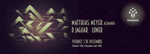 :: Sponsored :: Hoy Viernes desde Alemania Matthias Meyer en Mansion Club